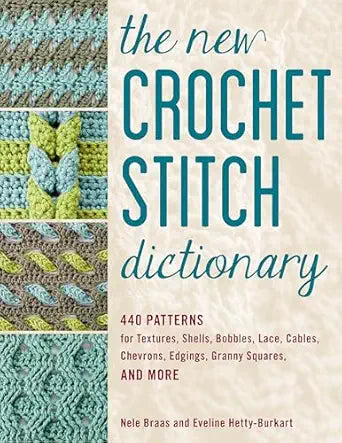 The New Crochet Stitch Dictionary