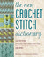 The New Crochet Stitch Dictionary