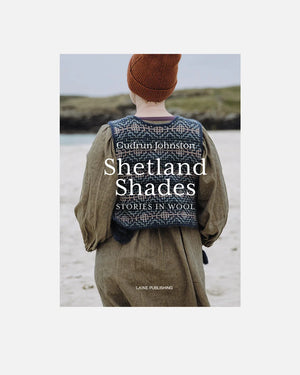 Shetland Shades: Stories in Wool