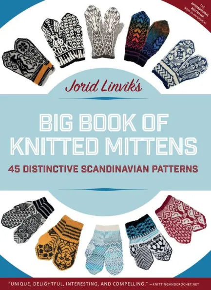 Jorid Linvik's Big Book of Knitted Mittens